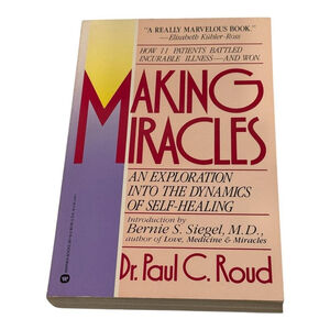Making Miracles Paul C. Roud Paperback Self-Healing Book Warner Books Siegel